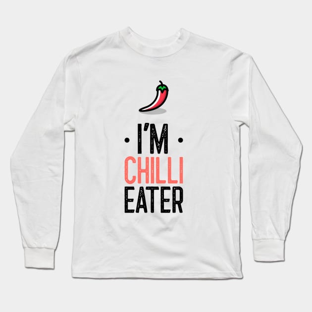 Iam Chilli Eater Long Sleeve T-Shirt by Epic Hikes